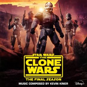 Star Wars: The Clone Wars - The Final Season (Episodes 1-4) (Original Soundtrack) album cover