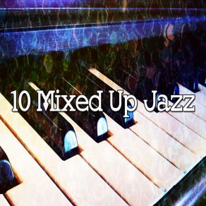 10 Mixed Up Jazz album cover