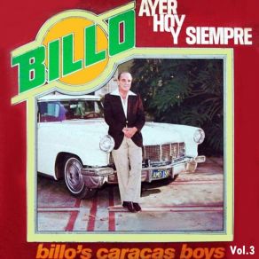 Billo Ayer Hoy Y Siempre, Vol. 3 album cover