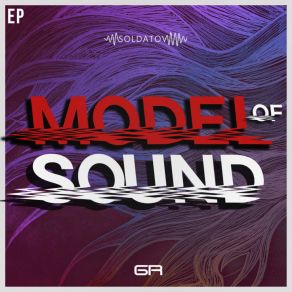 The Model Of Sound EP (Original Mix) album cover