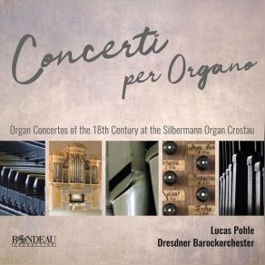 Handel, C. P. E. Bach, J. S. Bach - Works For Organ - Lucas Pohle album cover