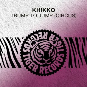 Trump To Jump (Circus) album cover