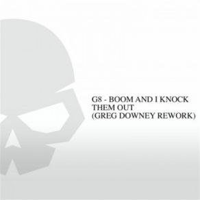 Boom & I Knock Them Out (Greg Downey Rework) (Maxi-Single) album cover