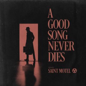 A Good Song Never Dies (Single) album cover