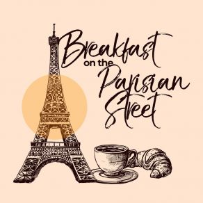 Breakfast On The Parisian Street album cover