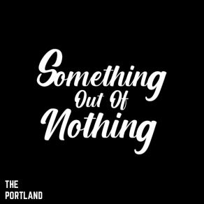 Something Out Of Nothing album cover