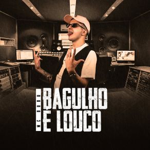 Bagulho É Louco album cover
