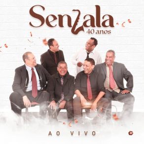 Senzala 40 Anos (Ao Vivo) album cover