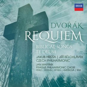 Dvořák: Requiem, Biblical Songs, Te Deum (CD1) album cover