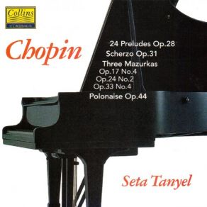 Chopin: 24 Préludes - Scherzo Op. 31 - Three Mazurkas - Polonaise Op. 44 album cover
