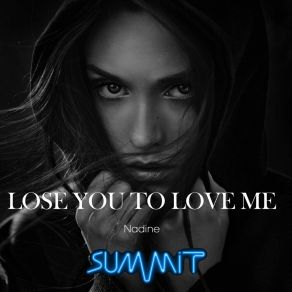 Lose You To Love Me album cover