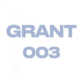 Grant 003 album cover