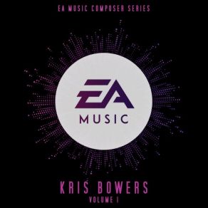 EA Music Composer Series: Kris Bowers, Vol. 1 (Original Soundtrack) album cover
