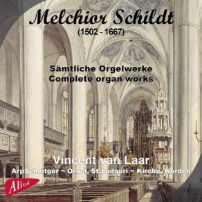 Melchior Schildt: Complete Organ Works album cover