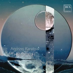 Andrzej Karałow: Through album cover