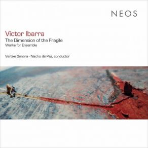 Victor Ibarra: The Dimension Of The Fragile album cover
