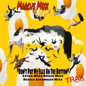 Don't Put My Eggs On The Bottom album cover