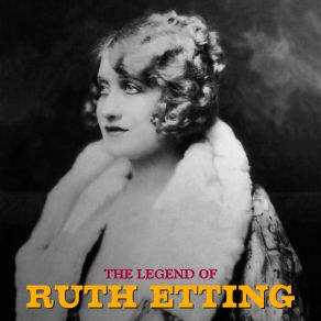 The Legend Of Ruth Etting (Remastered) (CD1) album cover