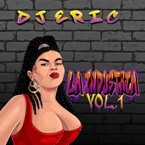 La Industria, Vol. 1 album cover