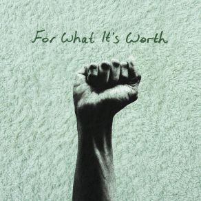 For What It's Worth album cover