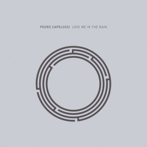 Love Me In The Rain album cover