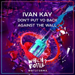 Don't Put Yo Back Against The Wall album cover