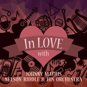 In Love With Johnny Mathis, Nelson Riddle & His Orchestra album cover