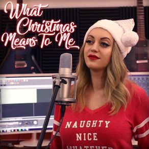 What Christmas Means To Me (Single) album cover