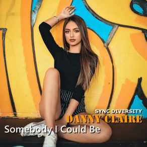 Somebody I Could Be album cover