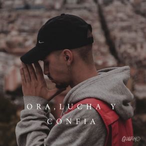 Ora, Lucha Y Confía album cover