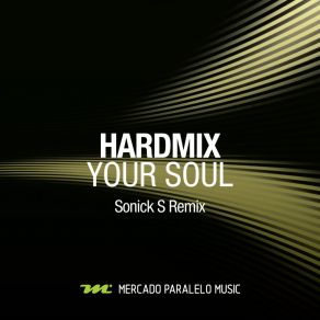 Your Soul (Sonick S Remix) album cover