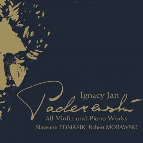 Ignacy Jan Paderewski: Works For Violin & Piano album cover