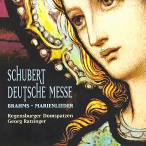 Schubert: Deutsche Messe - Brahms: Marienlieder album cover