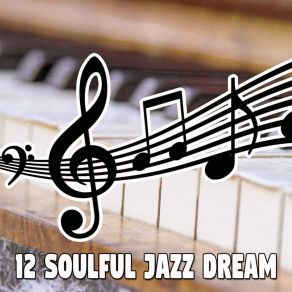 12 Soulful Jazz Dream album cover