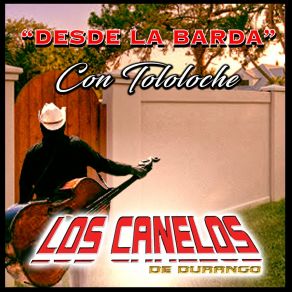 Desde La Barda Con Tololoche (En Vivo Con Tololoche) album cover