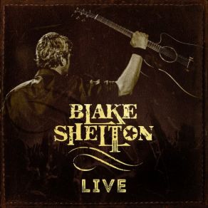 Blake Shelton (Live) album cover