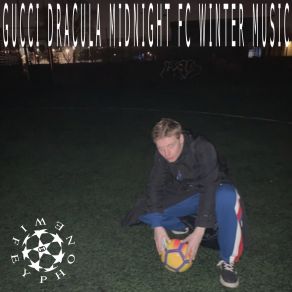 Gucci Dracula Midnight F C Winter Music album cover