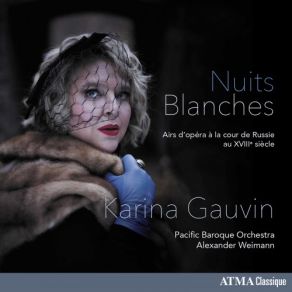 Nuits Blanches: Opera Arias At The Russian Court Of The 18th Century album cover