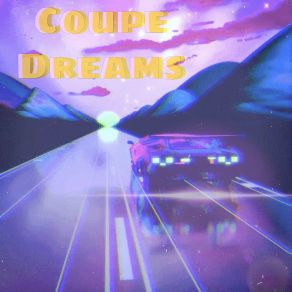 Coupe Dreams album cover