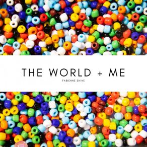 The World + Me album cover