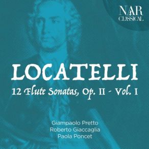 Pietro Antonio Locatelli: 12 Flute Sonatas, Op. 2 - Vol. I album cover
