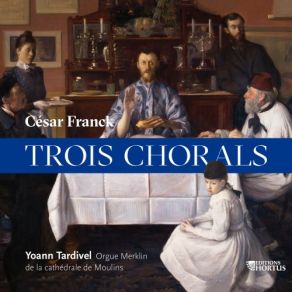 Franck: Trois Chorals album cover