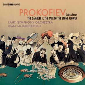 Prokofiev: Suites From The Gambler & The Tale Of The Stone Flower album cover