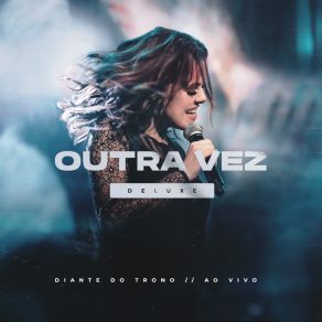 Outra Vez (Deluxe - Ao Vivo) album cover