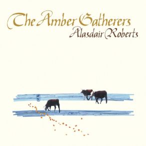 The Amber Gatherers album cover
