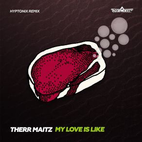 My Love Is Like (Hyptonix Remix) (Single) album cover