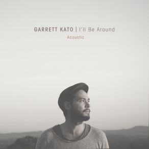 I'll Be Around (Acoustic) (Single) album cover