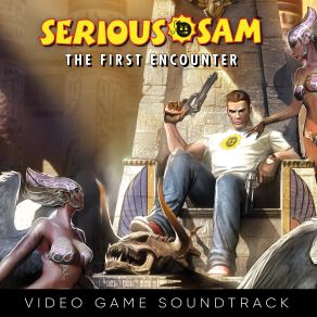 Serious Sam. The First Encounter (Video Game Soundtrack) album cover