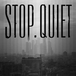 Stop. Quiet (Single) album cover