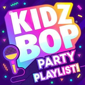 KIDZ BOP Party Playlist! (CD1) album cover